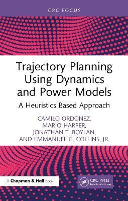 Trajectory Planning Using Dynamics and Power Models: A Heuristics Based Approach book