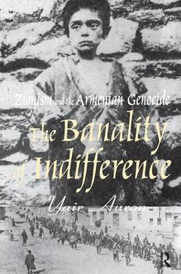 The Banality of Indifference by Yair Auron