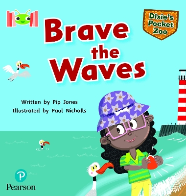 Bug Club Reading Corner: Age 5-7: Dixie's Pocket Zoo: Brave the Waves book