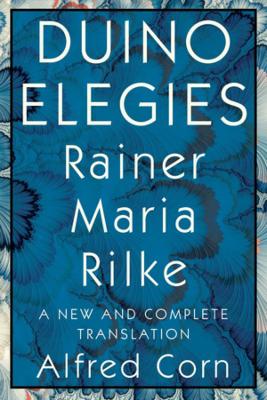 Duino Elegies: A New and Complete Translation book