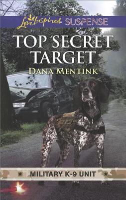 Top Secret Target by Dana Mentink