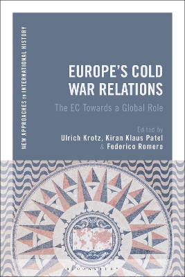 Europe's Cold War Relations: The EC Towards a Global Role by Professor Ulrich Krotz