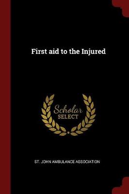First Aid to the Injured book