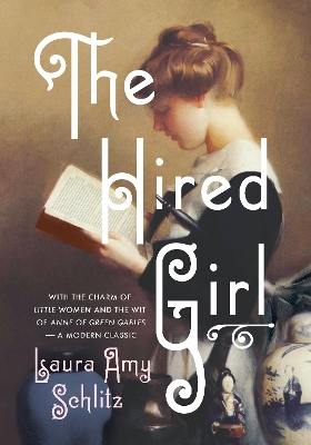 The Hired Girl by Laura Amy Schlitz