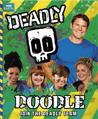 Steve Backshall's Deadly series: Deadly Doodle Book book