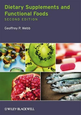 Dietary Supplements and Functional Foods by Geoffrey P Webb