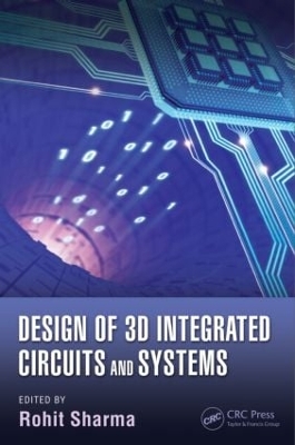 Design of 3D Integrated Circuits and Systems book