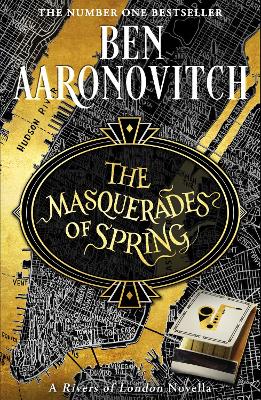 The Masquerades of Spring: The Brand New Rivers of London Novella book