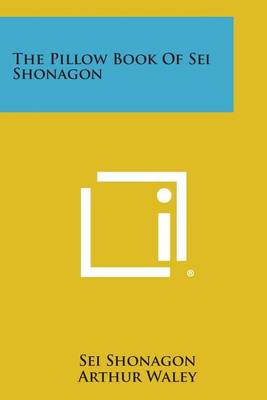 The Pillow Book of SEI Shonagon by Sei Shonagon