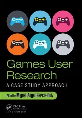 Games User Research by Miguel Angel Garcia-Ruiz