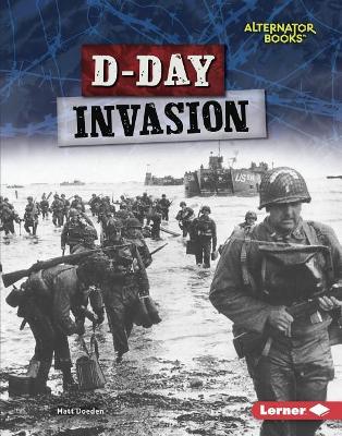 D-Day Invasion by Doeden Matt