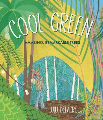 Cool Green: Amazing, Remarkable Trees book