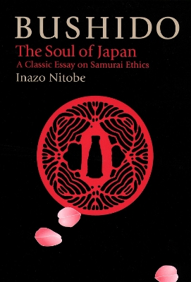 Bushido: The Soul Of Japan by Inazo Nitobe