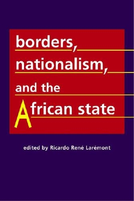 Borders, Nationalism, and the African State book