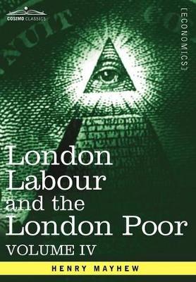 London Labour and the London Poor by Henry Mayhew