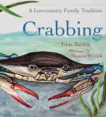 Crabbing by Tilda Balsley
