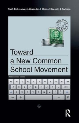 Toward a New Common School Movement by Noah De Lissovoy