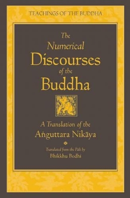 Numerical Discourses of the Buddha book