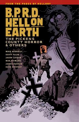 B.p.r.d. Hell On Earth Volume 5: The Pickens County Horror And Others book