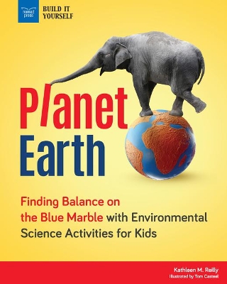 Planet Earth: Finding Balance on the Blue Marble with Environmental Science Activities for Kids book