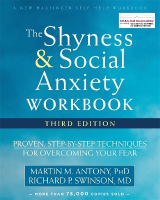 Shyness and Social Anxiety Workbook, 3rd Edition book