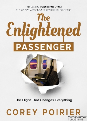 The Enlightened Passenger: The Flight That Changes Everything book