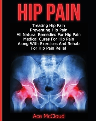 Hip Pain by Ace McCloud