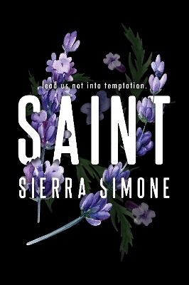 Saint: A Steamy and Taboo BookTok Sensation by Sierra Simone