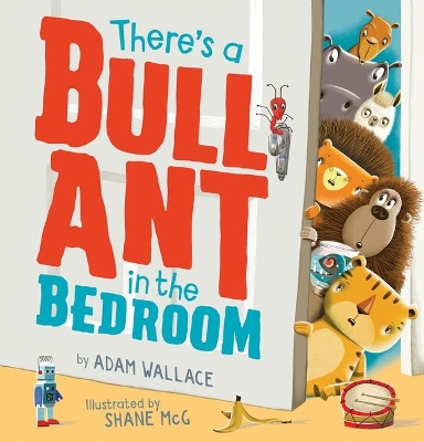 There's a Bull Ant in the Bedroom book