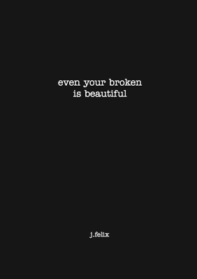 even your broken is beautiful book