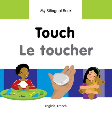 My Bilingual Book - Touch - Vietnamese-english book