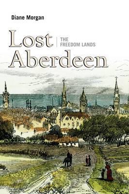 Lost Aberdeen by Diane Morgan