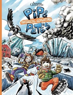 Pip & Pete's Antarctic Adventure book