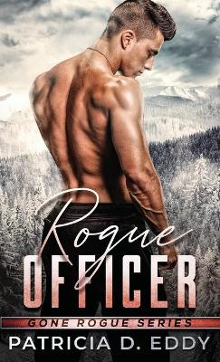 Rogue Officer: A Protector Romantic Suspense Standalone book
