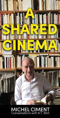 A Shared Cinema by Michel Ciment