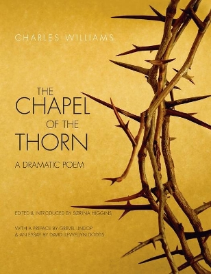 Chapel of the Thorn: A Dramatic Poem book