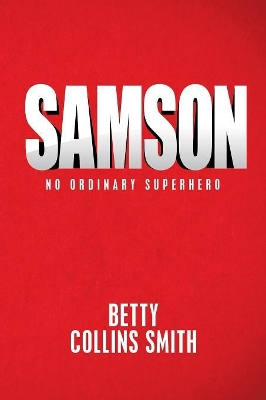 Samson: No Ordinary Superhero book