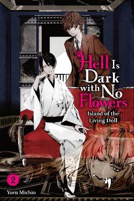 Hell Is Dark with No Flowers, Vol. 2 (light novel) book
