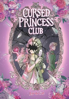 Cursed Princess Club Volume Two: A WEBTOON Unscrolled Graphic Novel by LambCat
