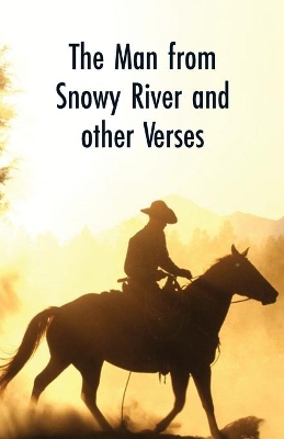 The Man from Snowy River and Other Verses book