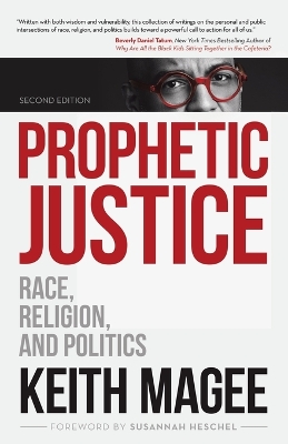 Prophetic Justice: Race, Religion, and Politics by Keith Magee