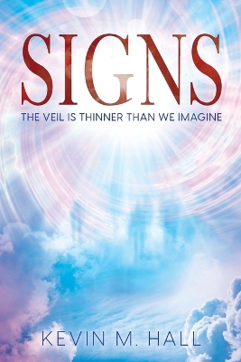 Signs: The Veil is Thinner Than We Imagine book