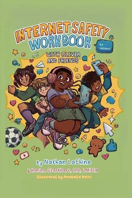 Internet Safety Workbook for Tweens: With Olivia and Friends book