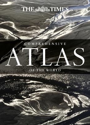The Times Comprehensive Atlas of the World by Times Atlases