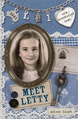 Our Australian Girl: Meet Letty (Book 1) book