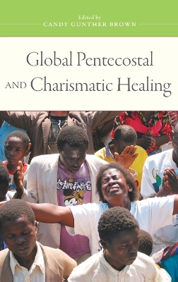 Global Pentecostal and Charismatic Healing book