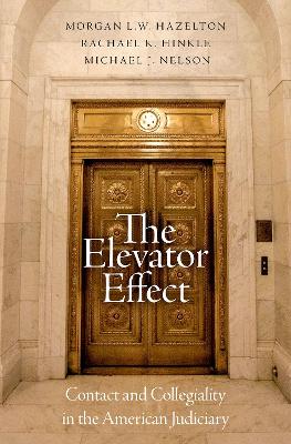 The Elevator Effect: Contact and Collegiality in the American Judiciary book