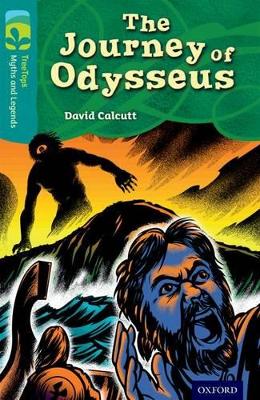 Oxford Reading Tree TreeTops Myths and Legends: Level 16: The Journey Of Odysseus book
