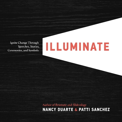 Illuminate by Nancy Duarte