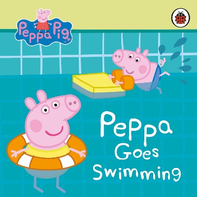 Peppa Pig: Peppa Goes Swimming book